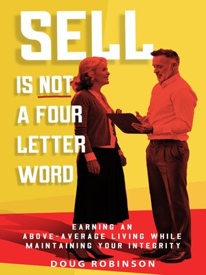 cover image of Sell Is Not a Four Letter Word